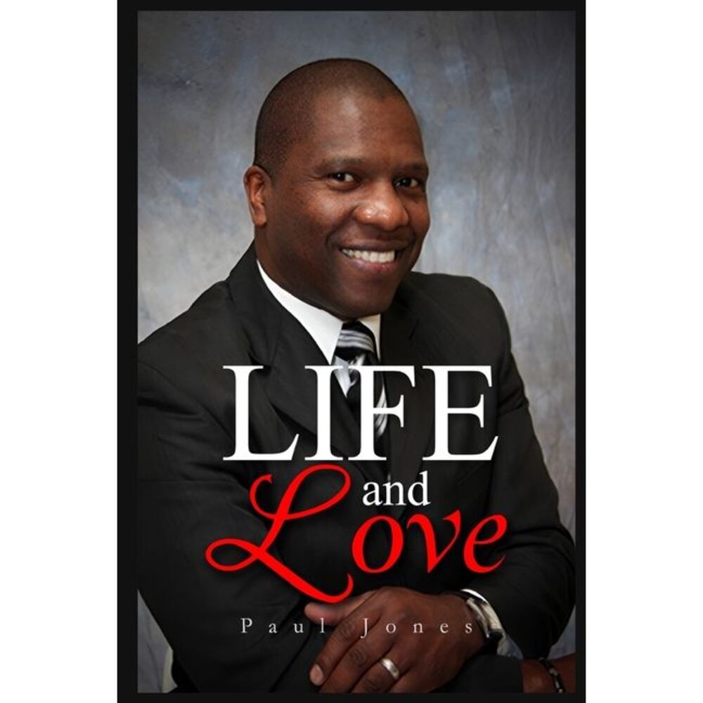 Life and Love -- Paul Jones